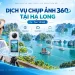 dịch vụ chụp ảnh 360 Hạ Long