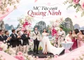 MC đám cưới Quảng Ninh – Dịch vụ MC tiệc cưới chuyên nghiệp